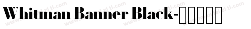 Whitman Banner Black字体转换